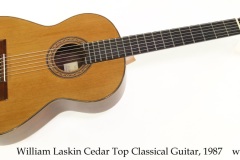 William Laskin Cedar Top Classical Guitar, 1987 Full Front View