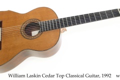 William Laskin Cedar Top Classical Guitar, 1992 Full Front View