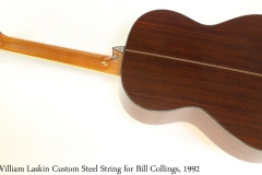 William Laskin Custom Steel String for Bill Collings, 1992 Full Rear View