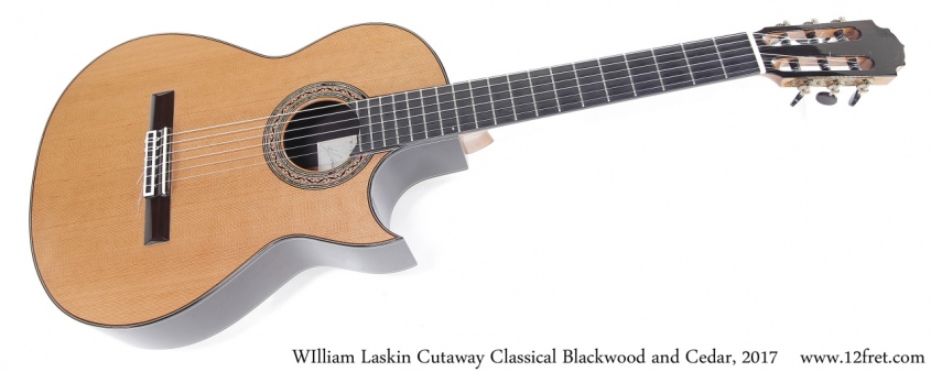 WIlliam Laskin Cutaway Classical Blackwood and Cedar, 2017 Full Front View