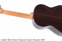 Laskin Short Scale Classical Guitar Natural, 2020 Full Rear View