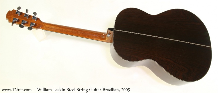 William Laskin Steel String Guitar Brazilian, 2005 Full Rear View