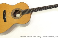 William Laskin Steel String Guitar Brazilian, 2005 Full Front View