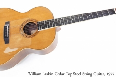 William Laskin Cedar Top Steel String Guitar, 1977 Full Front View