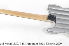 Liquid Metal LMG T-B Aluminum Body Electric, 2009 Full Rear View
