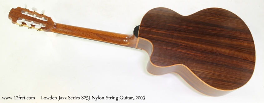 Lowden Jazz Series S25J Nylon String Guitar, 2003   Full Rear View