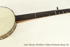 Luke Mercier Flushfret Cubley/Fairbanks Banjo No. 36, 2005  Full Front View