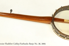 Luke Mercier Flushfret Cubley/Fairbanks Banjo No. 36, 2005  Full Rear View