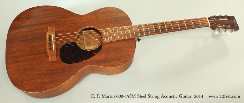 C. F. Martin 000-15SM Steel String Acoustic Guitar, 2014 Full Front View