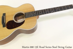 Martin 000 13E Road Series Steel String Guitar Full Front View