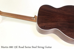 Martin 000 13E Road Series Steel String Guitar Full Rear View