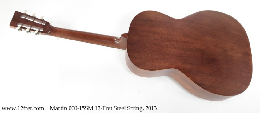 Martin 000-15SM 12-Fret Steel String, 2013 Full Rear View