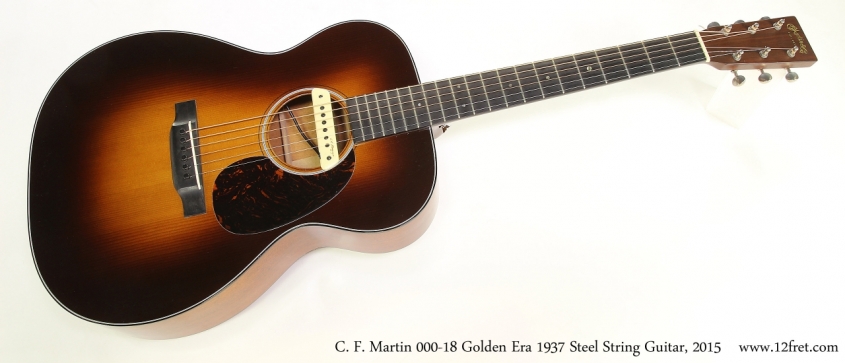 C. F. Martin 000-18 Golden Era 1937 Steel String Guitar, 2015  Full Front View