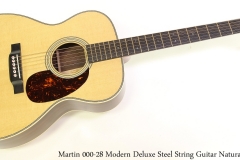 Martin 000-28 Modern Deluxe Steel String Guitar Natural Full Front View