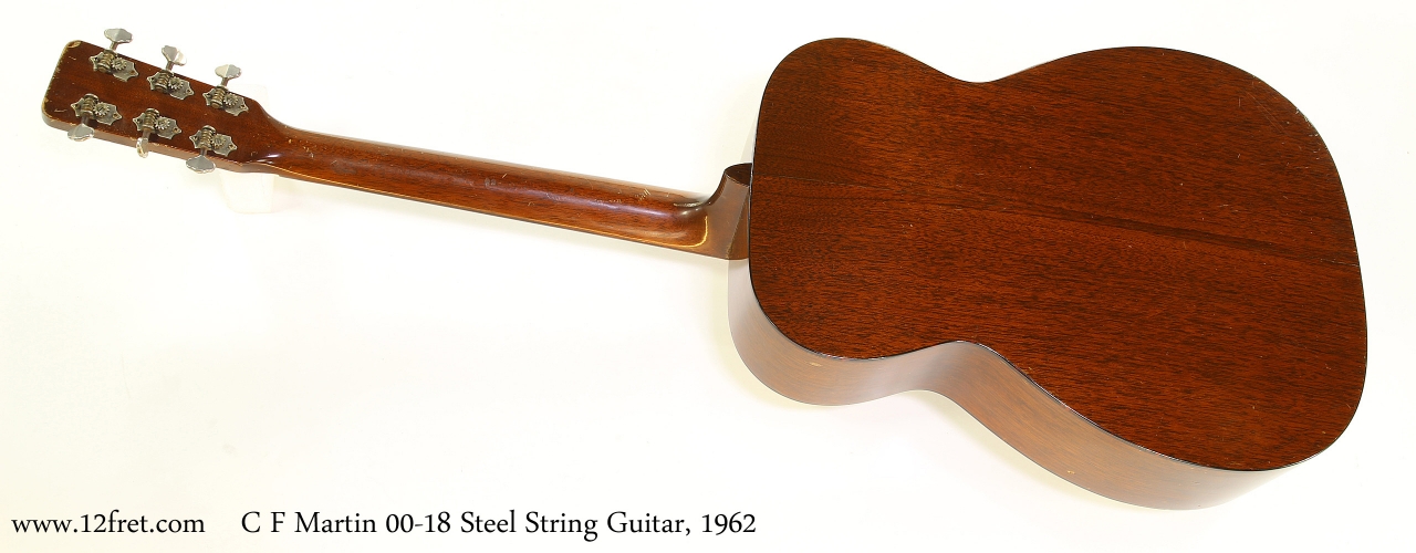 C F Martin 00-18 Steel String Guitar, 1962   Full Rear View