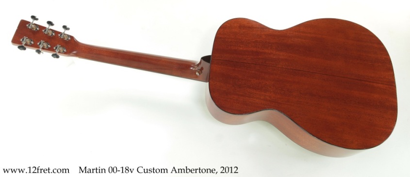 Martin 00-18v Custom Ambertone, 2012 Full Rear View