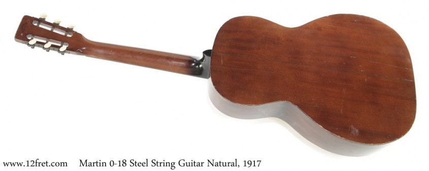 Martin 0-18 Steel String Guitar Natural, 1917 Full Rear View