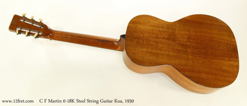 C F Martin 0-18K Steel String Guitar Koa, 1930   Full Rear View