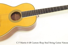 C F Martin 0-28 Custom Shop Steel String Guitar Natural, 2007   Full Front View