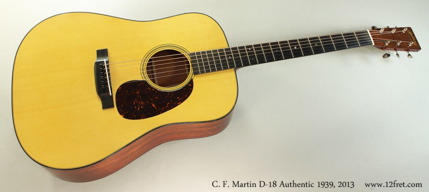 C. F. Martin D-18 Authentic 1939, 2013 Full Front View
