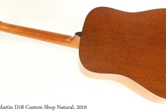 Martin D18 Custom Shop Natural, 2010 Full Rear View