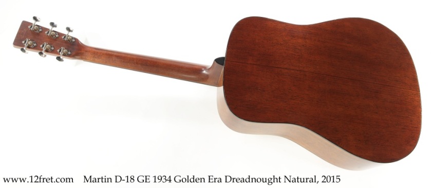 Martin D-18 GE 1934 Golden Era Dreadnought Natural, 2015 Full Rear View