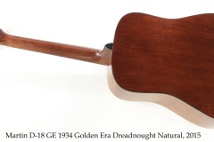 Martin D-18 GE 1934 Golden Era Dreadnought Natural, 2015 Full Rear View