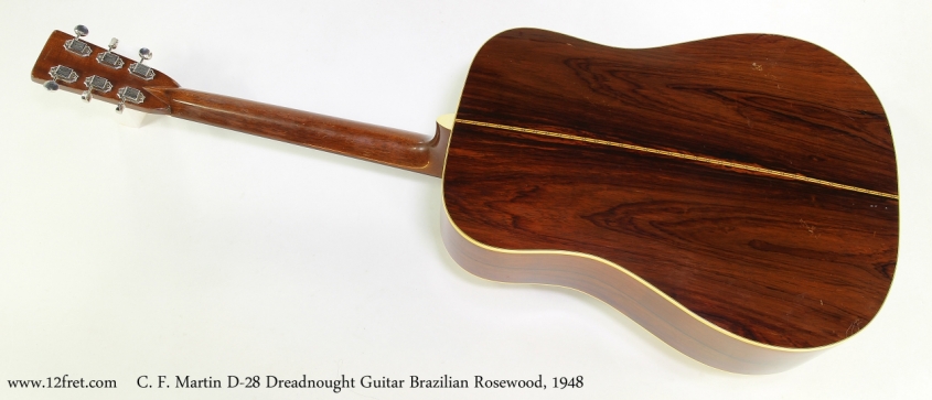 C. F. Martin D-28 Dreadnought Guitar Brazilian Rosewood, 1948   Full Rear View