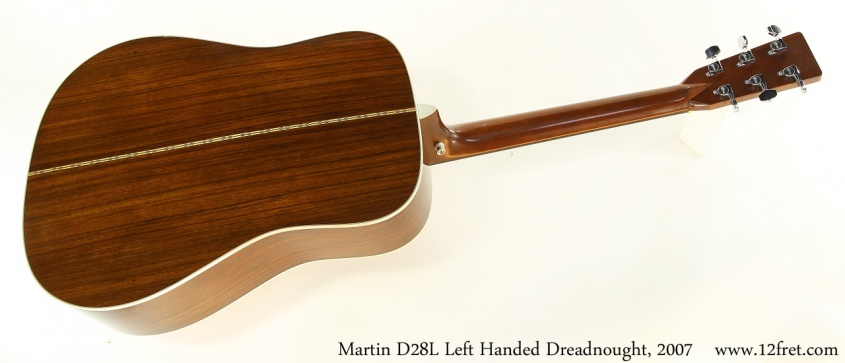 Martin D28L Left Handed Dreadnought, 2007 Full Rear View