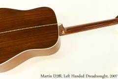 Martin D28L Left Handed Dreadnought, 2007 Full Rear View