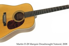 Martin D-28 Marquis Dreadnought Natural, 2008 Full Front View