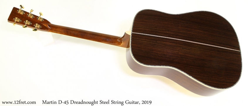 Martin D-45 Dreadnought Steel String Guitar, 2019 Full Rear View