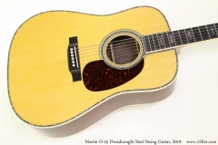 Martin D-45 Dreadnought Steel String Guitar, 2019 Top View