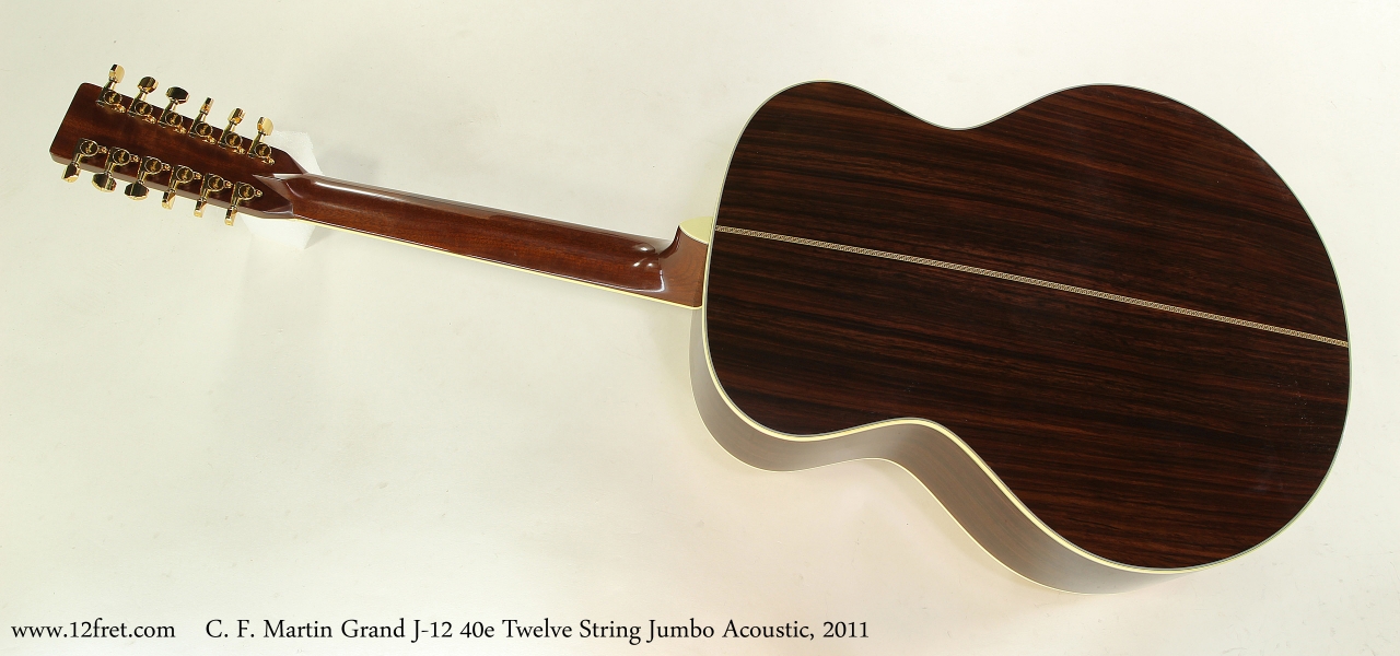 C. F. Martin Grand J-12 40e Twelve String Jumbo Acoustic, 2011  Full Rear View