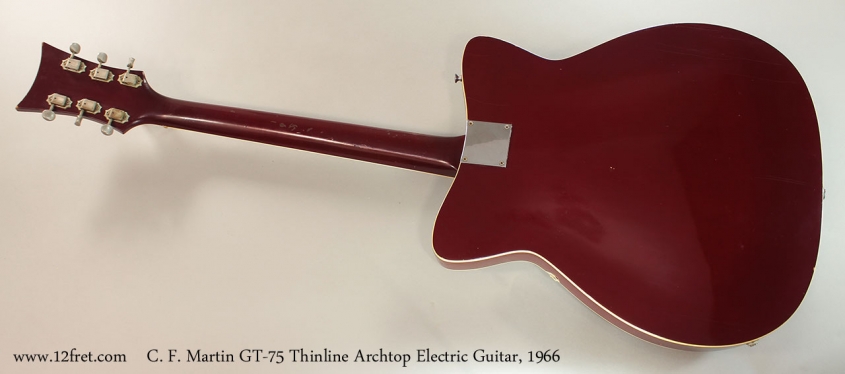 C. F. Martin GT-75 Thinline Archtop Electric Guitar, 1966 Full Rear View