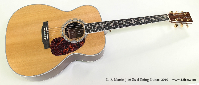 C. F. Martin J-40 Steel String Guitar, 2010 Full Front View