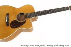 Martin JC16RE Aura Jumbo Cutaway Steel String, 2007 Full Front View