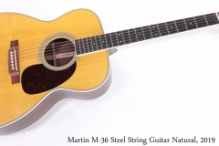 Martin M-36 Steel String Guitar Natural, 2019 Full Front View