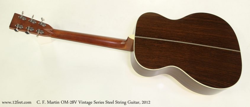 C. F. Martin OM-28V Vintage Series Steel String Guitar, 2012  Full Rear View