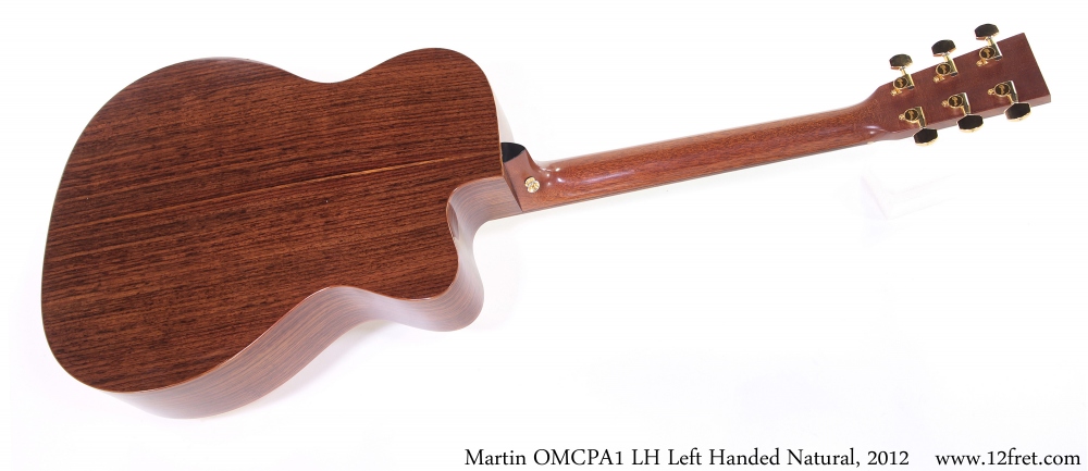 Martin OMCPA1 LH Left Handed Natural, 2012 Full Rear View
