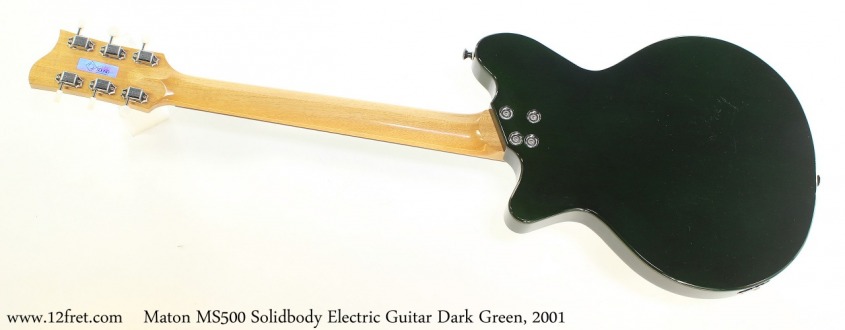 Maton MS500 Solidbody Electric Guitar Dark Green, 2001 Full Rear View