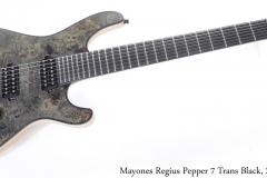 Mayones Regius Pepper 7 Trans Black, 2012 Full Front View