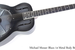 Michael Messer Blues 14 Metal Body Burst Full Front View