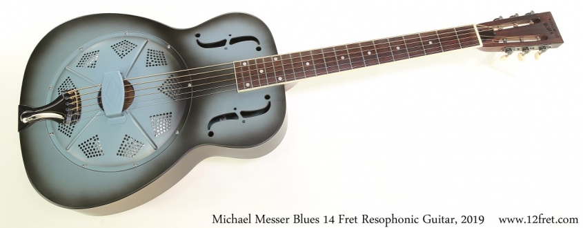 Michael Messer Blues 14 Fret Resophonic Guitar, 2019 Full Front View