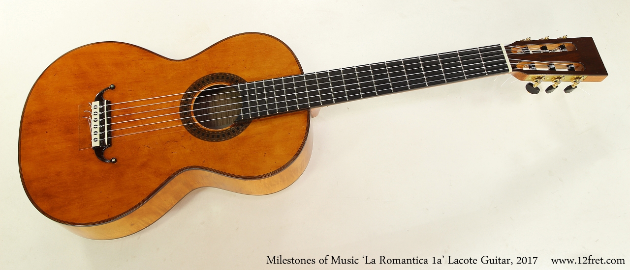 Milestones of Music 'La Romantica 1a' Lacote Guitar, 2017  Full Front View