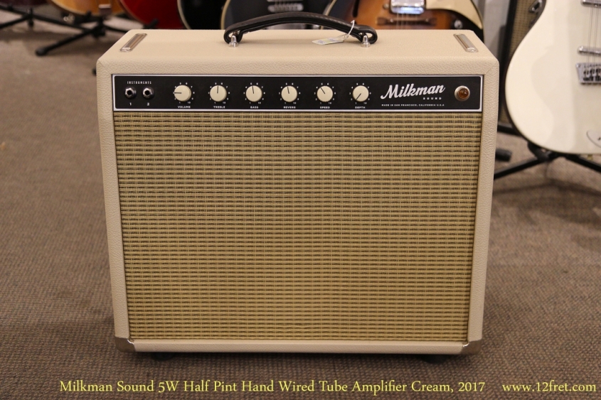 Milkman Sound 5W Half Pint Hand Wired Tube Amplifier Cream, 2017   Full Front View