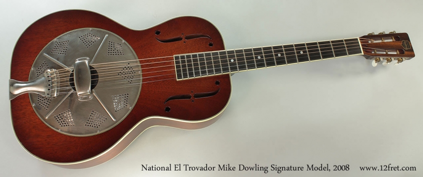 National El Trovador Mike Dowling Signature Model, 2008 Full Front View