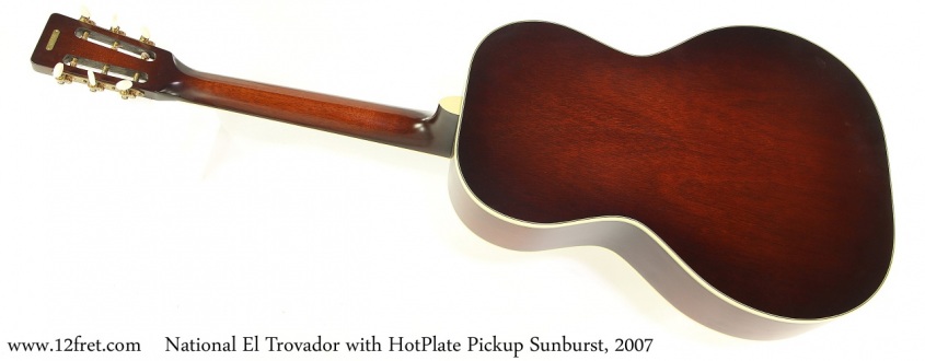 National El Trovador with HotPlate Pickup Sunburst, 2007 Full Rear View