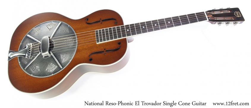 National Reso-Phonic El Trovador Single Cone Guitar Full Front View