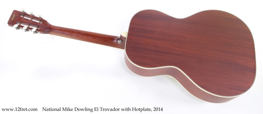 National Mike Dowling El Trovador with Hotplate, 2014 Full Rear View